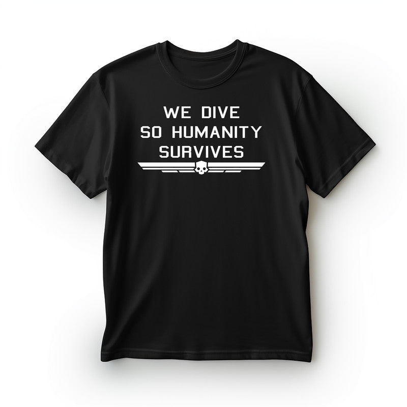 We Dive For Humanity Helldivers 2 T-Shirt Men's Unisex Black Tee Shirt